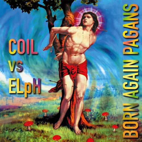 Coil vs Elph Born Again Pagans 2 Disc New CD Presale