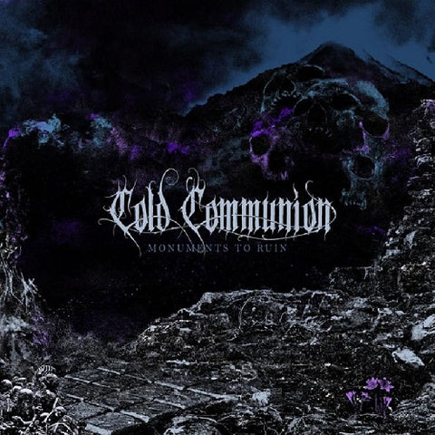 Cold Communion Monuments To Ruin New CD Presale