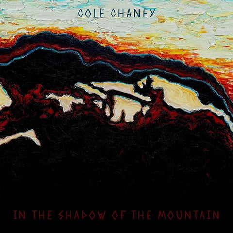 Cole Chaney In the Shadow of the Mountain New CD Presale