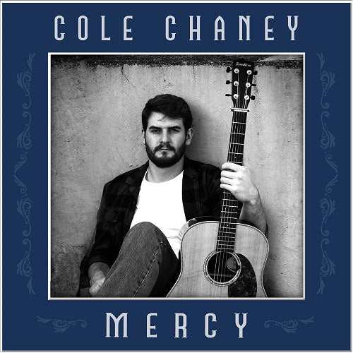 Cole Chaney MERCY New CD Presale