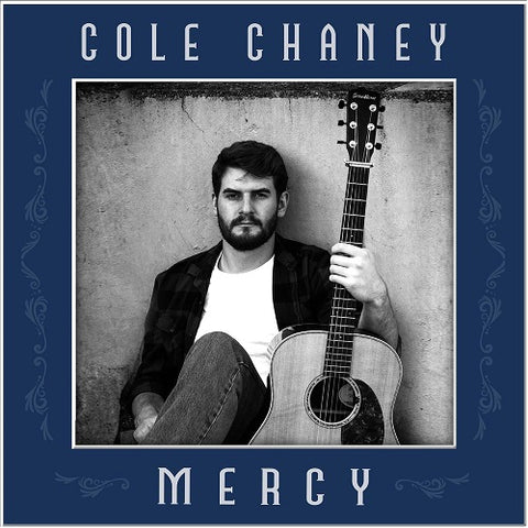 Cole Chaney MERCY New CD Presale