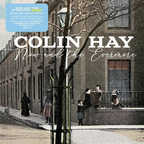 Colin Hay Now and the Evermore (More) & 2 Disc New CD