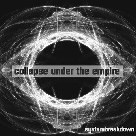Collapse Under the Empire Systembreakdown New CD