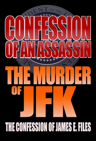 Confession Of An Assassin The Murder Of JFK New DVD Presale