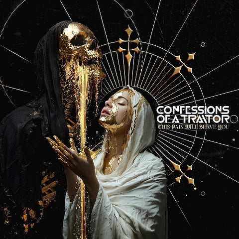 Confessions of a Traitor THIS PAIN WILL SERVE YOU New CD Presale