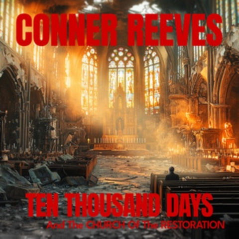 Conner Reeves Ten Thousand Days & The Church Of The Restoration New CD Presale