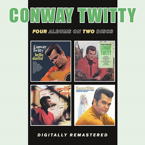 Conway Twitty Hello Darlin + Fifteen Years Ago + How Much More Can She Stand CD