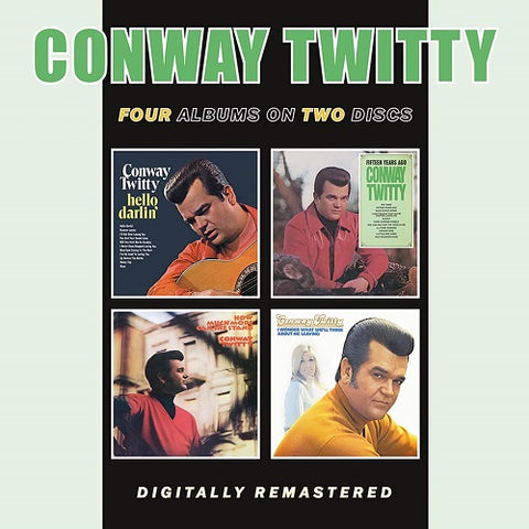 Conway Twitty Hello Darlin + Fifteen Years Ago + How Much More Can She Stand CD