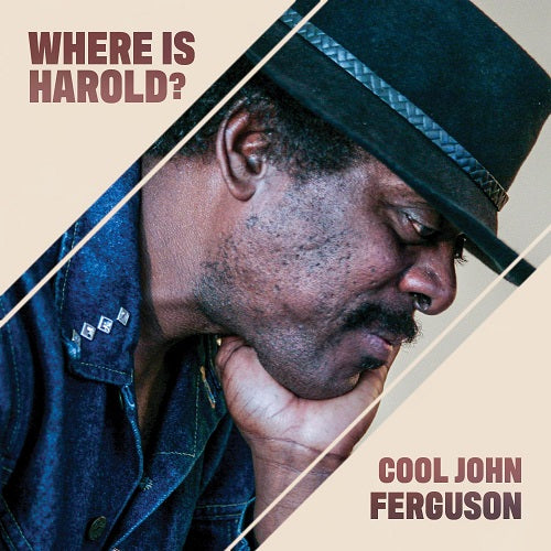 Cool John Ferguson Where Is Harold New CD Presale