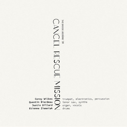 COREY WILKES QUENTIN BIARDEAU JUSTIN DILLARD Cancel Rescue Mission CD