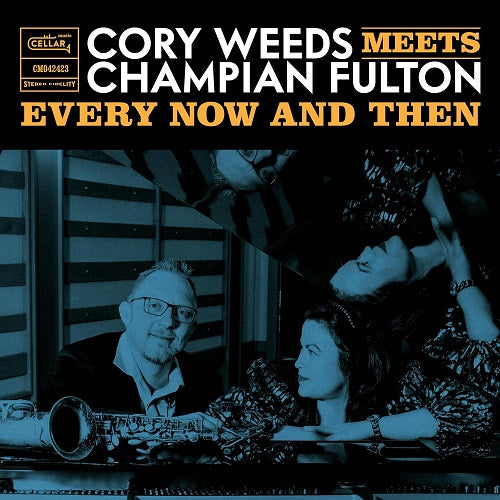CORY WEEDS CHAMPION FULTON Every Now And Then (live At Ocl Studios) & New CD