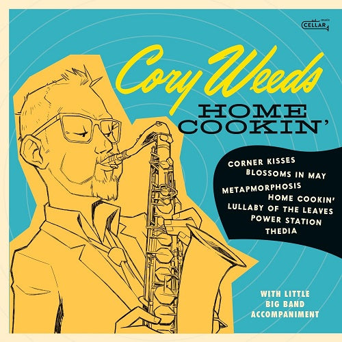 Cory Weeds Home Cookin New CD