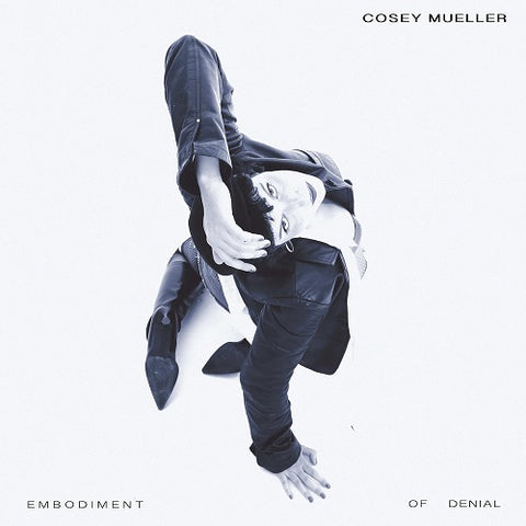 Cosey Mueller Embodiment of Denial New CD Presale