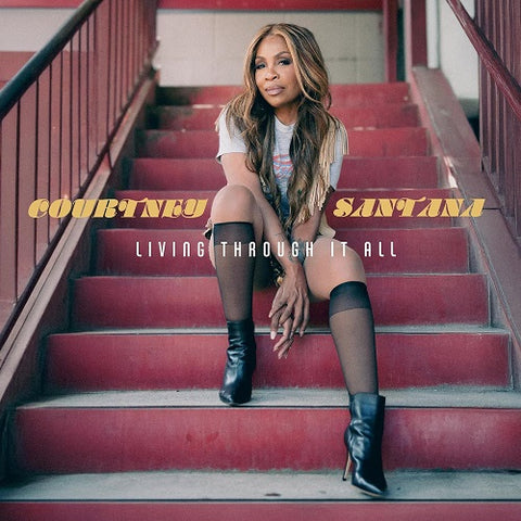 Courtney Santana Living Through It All New CD Presale