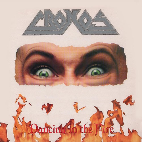 Cronos Dancing in the Fire New CD Presale