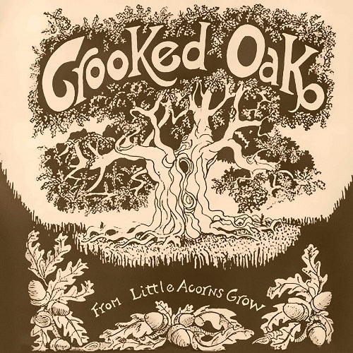 Crooked Oak From Little Acorns Grow New CD Presale