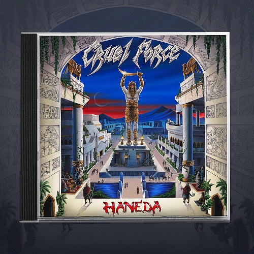 Cruel Force Haneda New CD Presale
