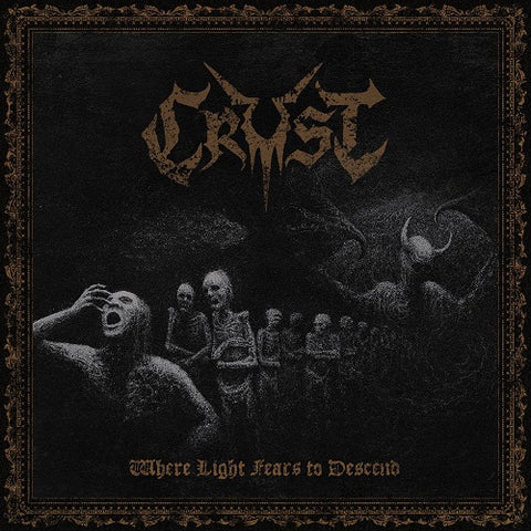 Crust Where Light Fears to Descend New CD Presale