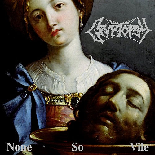 Cryptopsy None So Vile New CD Presale