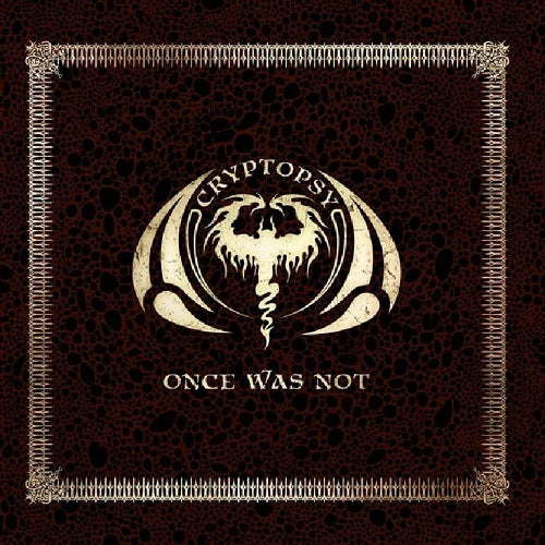 Cryptopsy Once Was Not New CD Presale