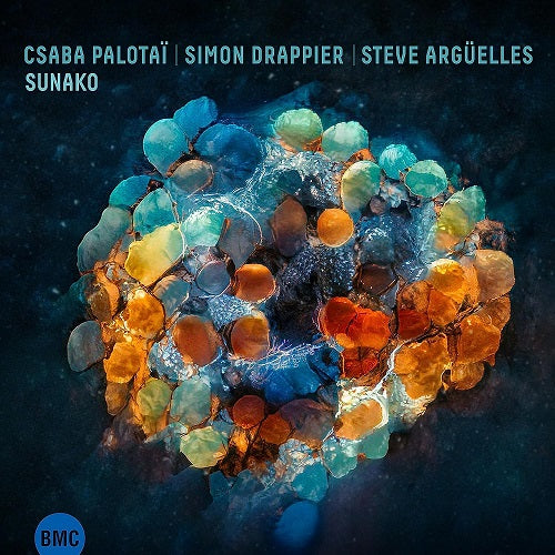 CSABA PALOTAI SIMON DRAPPIER STEVE ARGUELLES Sunako New CD