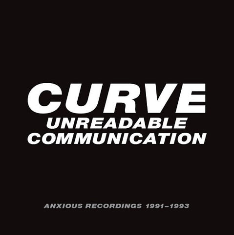 Curve Unreadable Communication Anxious Recordings 1991 1993 4 Disc New CD