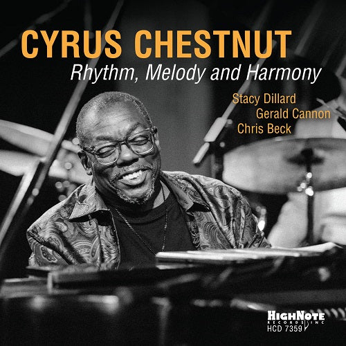 CYRUS CHESTNUT Rhythm Melody And Harmony & New CD Presale