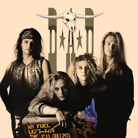 D.A.D. No Fuel Left for the Pilgrims DAD New CD Presale
