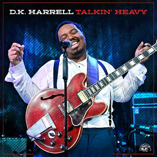 D K HARRELL Talkin Heavy New CD Presale