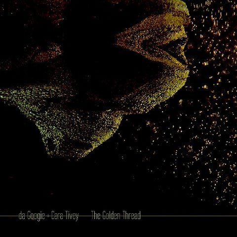 Da Googie + Cara Tivey The Golden Thread New CD Presale