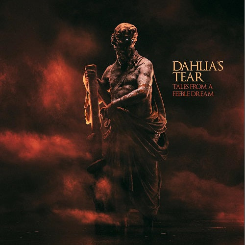 Dahlia's Tear Tales From A Feeble Dream Dahlias New CD