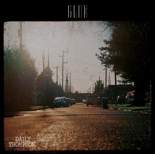 Daily Thompson Glue New CD Presale