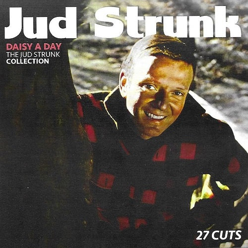 Daisy A Day The Jud Strunk Collection New CD Presale