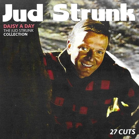 Daisy A Day The Jud Strunk Collection New CD Presale