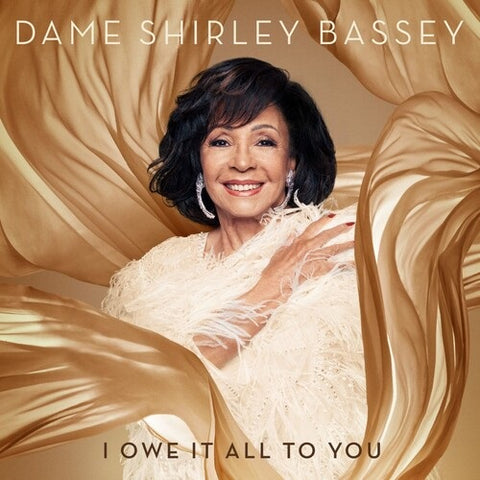 Dame Shirley Bassey I Owe It All To You New CD