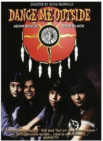Dance Me Outside (Ryan Rajendra Black Adam Beach Michael Greyeyes) New DVD