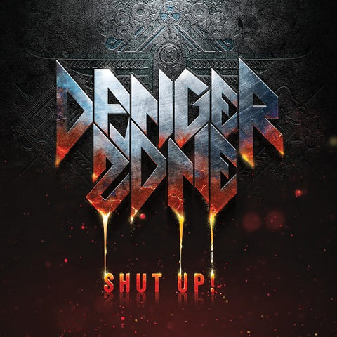 Danger Zone Shut Up New CD