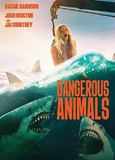 Dangerous Animals (Hassie Harrison Jai Courtney) New DVD Presale
