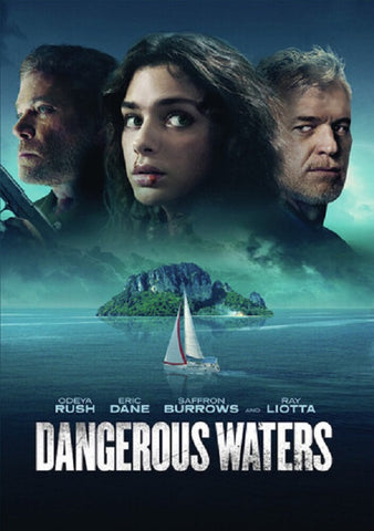 Dangerous Waters (Odeya Rush Eric Dane Saffron Burrows Ray Liotta) New DVD