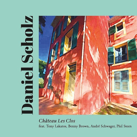 Daniel Scholz Chateau Les Clos New CD