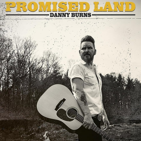 Danny Burns Promised Land New CD