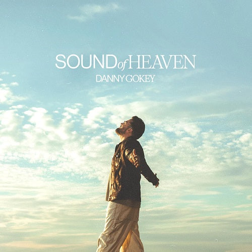 Danny Gokey Sound Of Heaven New CD