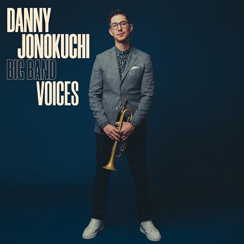 Danny Jonokuchi Voices New CD