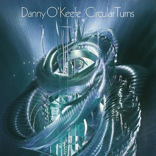 Danny O'Keefe Circular Turns O Keefe 2 Disc New CD