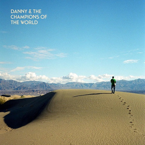 Danny & The Champions Of The World You are not a Stranger Here And New CD
