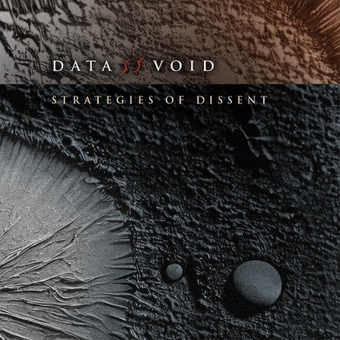 Data Void Strategies Of Dissent New CD