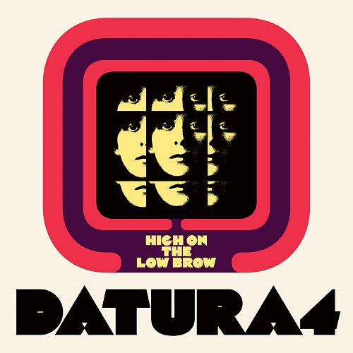 Datura4 High On the Low Brow New CD Presale