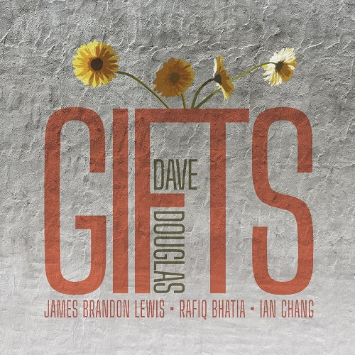 Dave Douglas GIFTS New CD