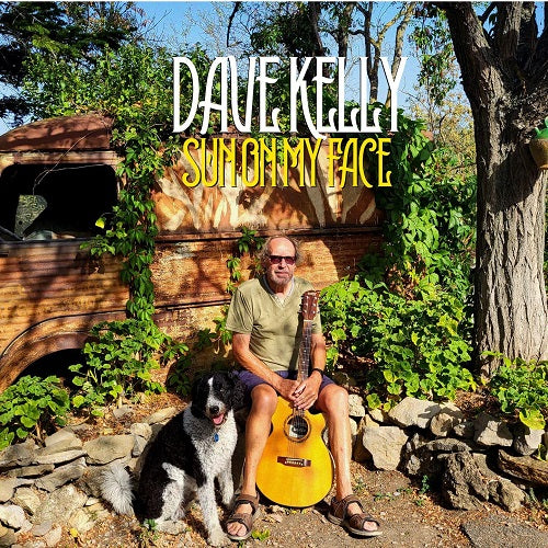 Dave Kelly Sun On My Face New CD