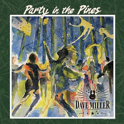 Dave Miller Party in the Pines New CD Presale